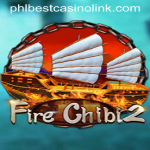 Experience the Thrill of FireChibi2 and Unlock the Secrets of the phlbest Casino Link