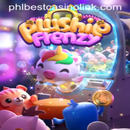 Exploring PlushieFrenzy: A PHLBest Casino Delight